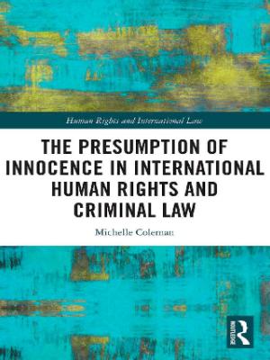 Portada del documento The presumption of innocence in international human rights and criminal law