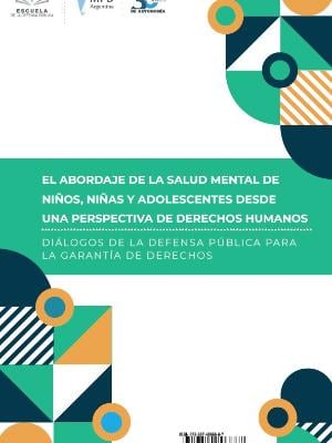 Portada del documento El abordaje de salud mental de niños, niñas y adolescentes desde una perspectiva de derechos humanos