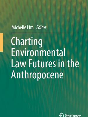 Portada del documento Charting environmental law futures in the anthropocene