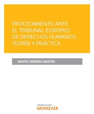 Portada de Procedimiento ante el Tribunal Europeo de Derechos Humanos: teoría y práctica