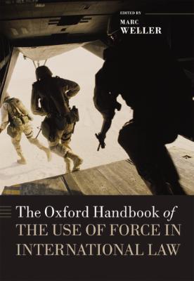 Portada de The Oxford Handbook of the Use of Force in International Law
