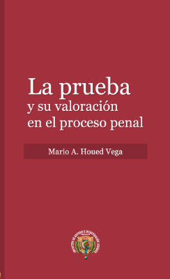 Portada de La prueba y su valoración en el proceso penal