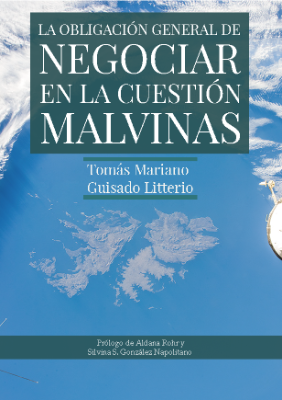 Portada de La obligación general de negociar en la cuestión Malvinas 