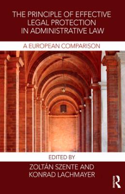 Portada de The principle of effective legal protection in administrative law: A European comparison