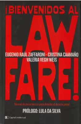 Portada de Bienvenidos al lawfare: Manual de pasos básicos para demoler el derecho penal