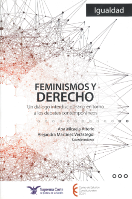 Portada de Feminismos y Derecho: Un diálogo interdisciplinario en torno a los debates contemporáneos