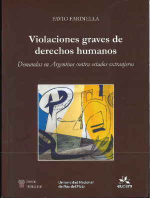 Portada de Violaciones graves de Derechos Humanos. Demandas en Argentina contra estados extranjeros