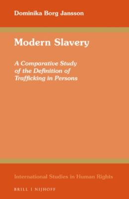 Portada de Modern slavery: A comparative study of the definition of trafficking in persons