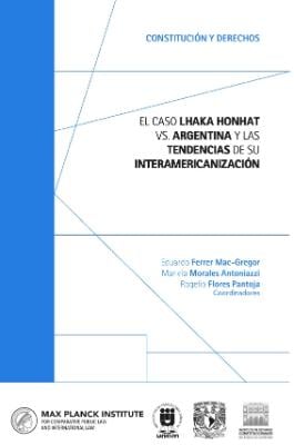 Portada de El caso Lhaka Honhat vs. Argentina y las tendencias de su interamericanización