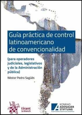 Portada de Guía práctica de control latinoamericano de convencionalidad: para operadores judiciales, legislativos y de la Administración pública