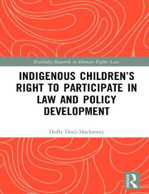 Portada de Indigenous Children’s Right to Participate in Law and Policy Development