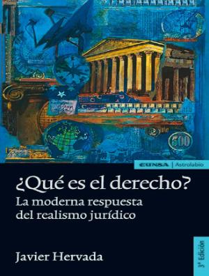 Portada de ¿Qué es el derecho?: La moderna respuesta del realismo jurídico. Una introducción al derecho 