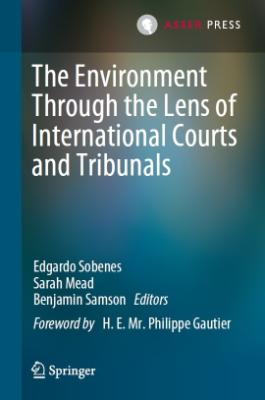 Portada de The Environment Through the Lens of International Courts and Tribunals