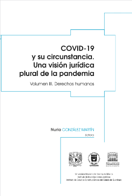 Portada de COVID-19 y su circunstancia: Una visión jurídica plural de la pandemia: Vol. III. Derechos humanos