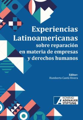 Portada de Experiencias Latinoamericanas sobre reparaciones en materia de empresas y derechos humanos