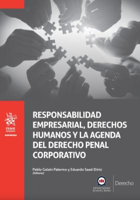 Portada de Responsabilidad empresarial, derechos humanos y la agencia del derecho penal corporativo