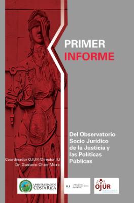 Portada de Primer informe del Programa del Observatorio Socio Jurídico de la Justicia y Políticas Públicas (OJUR)