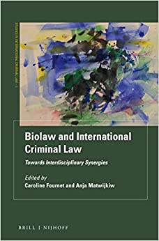 Portada de Biolaw and International Criminal Law: Towards Interdisciplinary Synergies