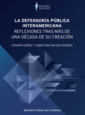 Portada de La Defensoría Pública Interamericana: Reflexiones tras más de una década de su creación