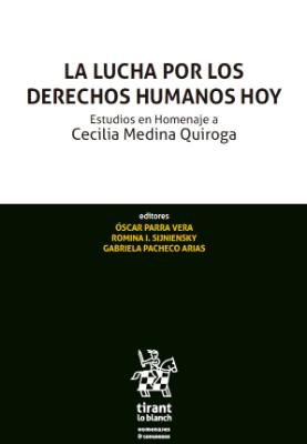 Portada de La lucha por los derechos humanos hoy: Estudios en homenaje a Cecilia Medina Quiroga