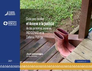 Portada de Guía para facilitar el acceso a la justicia de las personas usuarias indígenas en la defensa pública