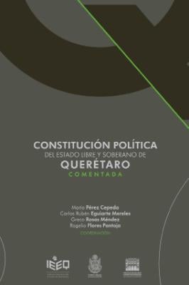 Portada de Constitución Política del Estado Libre y Soberano de Querétaro: Comentada