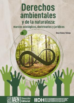 Portada de Derechos ambientales y de la naturaleza: Marcos axiológicos, doctrinarios y jurídicos