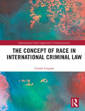 Portada de The concept of race in international criminal law