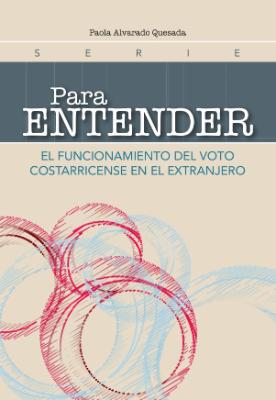 Portada de El funcionamiento del voto costarricense en el extranjero