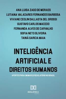 Portada de Inteligência artificial e direitos humanos: Aportes para um marco regulatório no Brasil 