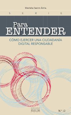 Portada de Cómo ejercer una ciudadanía digital responsable