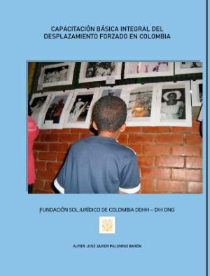 Portada de Capacitación básica integral del desplazamiento forzado en Colombia 