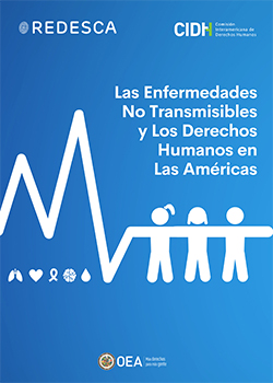 Portada de Las enfermedades no transmisibles y los derechos humanos en las Américas: Relatoría Especial sobre Derechos Económicos Sociales Culturales y Ambientales REDESCA