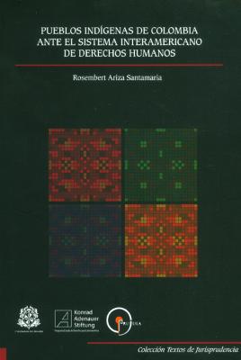 Portada de Pueblos indígenas de Colombia ante el Sistema Interamericano de Derechos Humanos