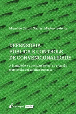 Portada de Defensoria pública e controle de convencionalidade: A instituição e o instrumento para a proteção e promoção dos direitos humanos