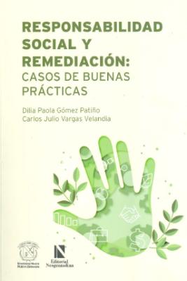 Portada de Responsabilidad social y remediación: Casos de buenas prácticas