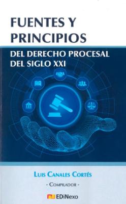 Portada de Fuentes y principios del derecho procesal del siglo XXI