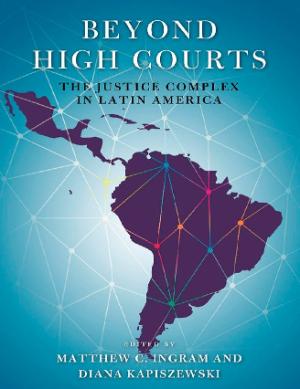 Portada de Beyond high courts: The justice complex in Latin America