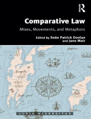 Portada de Comparative Law: Mixes, Movements, and Metaphors