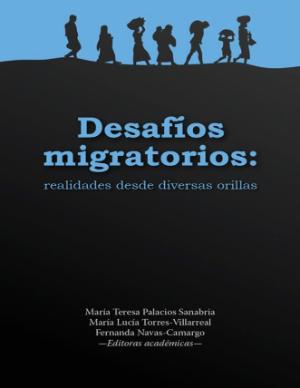 Portada de Desafíos migratorios: Realidades desde diversas orillas