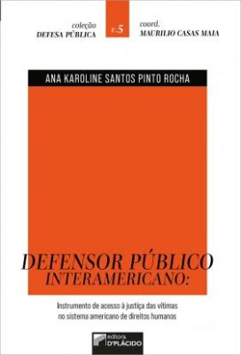 Portada de Defensor público interamericano: Instrumento de acesso á justiça das vitimas no sistema americano de direitos humanos