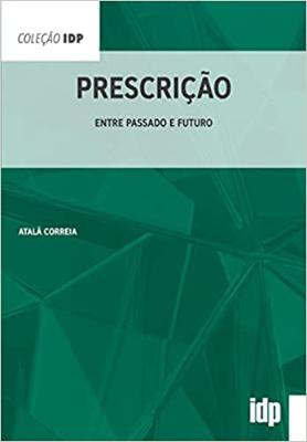 Portada de Prescrição: Entre passado e futuro