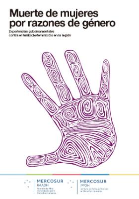 Portada de Muerte de mujeres por razones de género: Experiencias gubernamentales contra el femicidio/feminicidio en la región