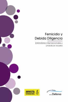 Portada de Femicidio y debida diligencia: Estándares internacionales y prácticas locales