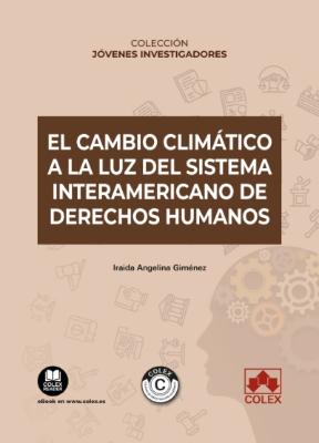 Portada de El cambio climático a la luz del Sistema Interamericano de Derechos Humanos