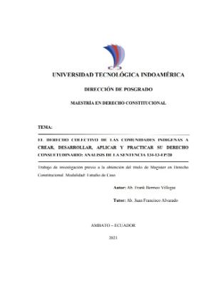 Portada de El derecho colectivo de las comunidades indígenas a crear, desarrollar, aplicar y practicar su derecho consuetudinario: Análisis de la sentencia 134-13-ep/20