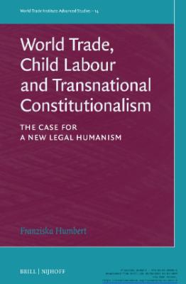 Portada de World trade, child labour and transnational constitutionalism: The case for a new legal humanism