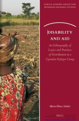 Portada de Disability and Aid: An ethnography of logics and practices of distribution in a Ugandan refugee camp