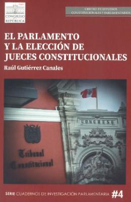 Portada de El parlamento y la elección de jueces constitucionales