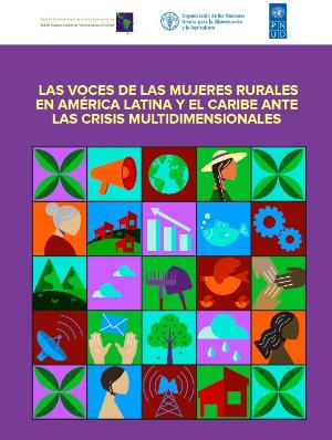 Portada de Las voces de las mujeres rurales en América Latina y el Caribe ante las crisis multidimensionales